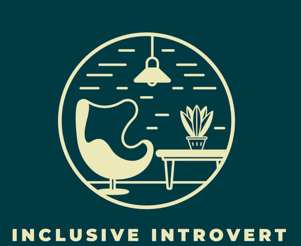 Inclusive Introvert